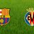 Prediksi Barcelona Vs Villarreal 10 Mei 2018