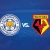 Prediksi Leicester City vs Watford 01 Desember 2018