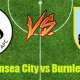 Prediksi Skor Swansea City vs Burnley 4 Maret 2017